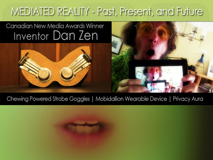 Dan Zen Future - Mediated Reality