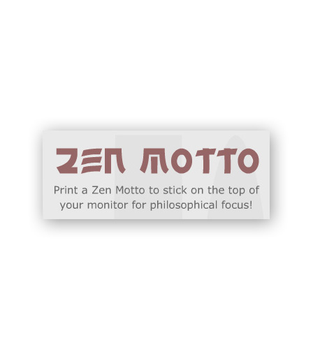 Dan Zen - Zen Motto